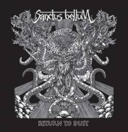 Sanctus Bellum : Return To Dust